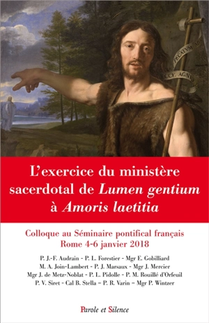 L'exercice du ministère sacerdotal de Lumen gentium à Amoris laetitia : colloque au Séminaire pontifical français, Rome, 4-6 janvier 2018