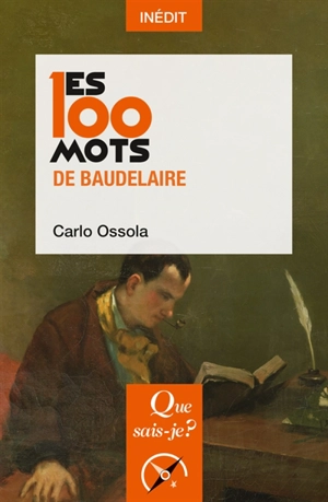 Les 100 mots de Baudelaire - Carlo Maria Ossola