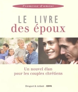 Le livre des époux : un nouvel élan pour les couples chrétiens - Jean Villeminot
