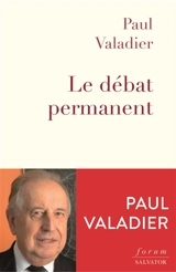Le débat permanent - Paul Valadier