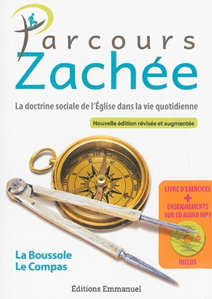 Parcours Zachée : la doctrine sociale de l'Eglise dans la vie quotidienne