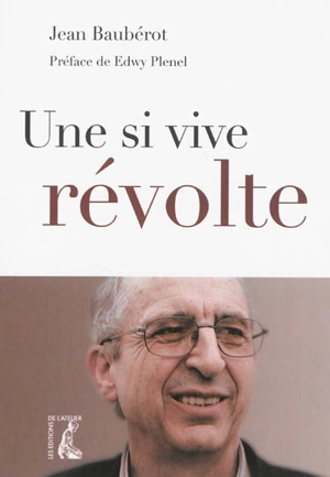 Une si vive révolte - Jean Baubérot