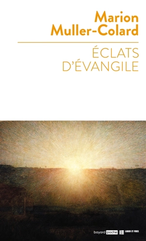 Eclats d'Evangile - Marion Muller-Colard