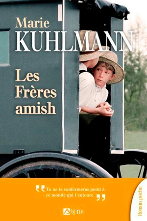 Les frères amish - Marie Kuhlmann
