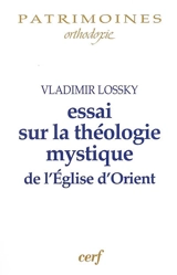 Essai sur la théologie mystique de l'Eglise d'Orient - Vladimir Lossky