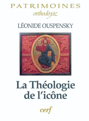 La théologie de l'icône dans l'Eglise orthodoxe - Léonide Ouspensky