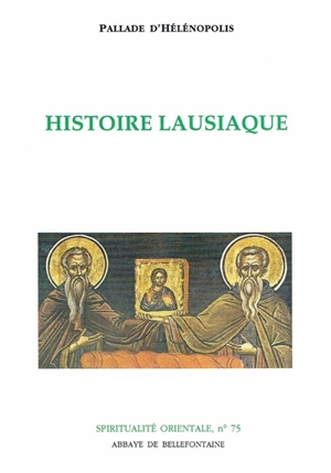 Histoire lausiaque - Pallade d'Hélénopolis