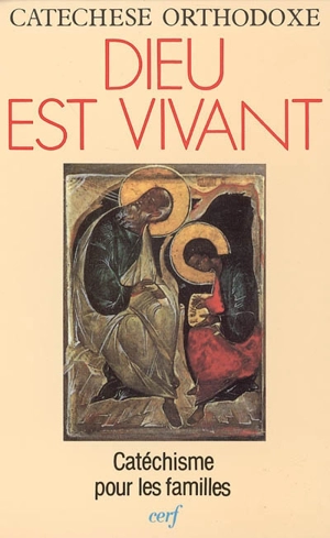 Dieu est vivant : catéchisme pour les familles