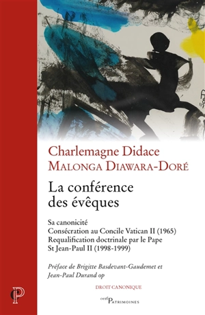 La conférence des évêques - Charlemagne Didace Malonga Diawara-Doré