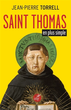 Saint Thomas en plus simple - Jean-Pierre Torrell