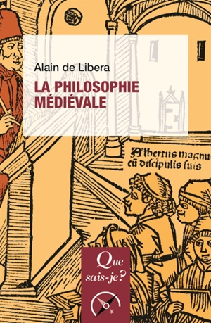 La philosophie médiévale - Alain de Libera