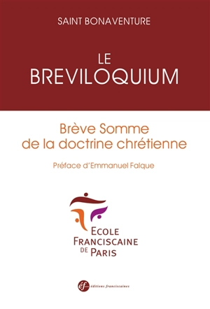 Le Breviloquium : brève somme de la doctrine chrétienne - Bonaventure