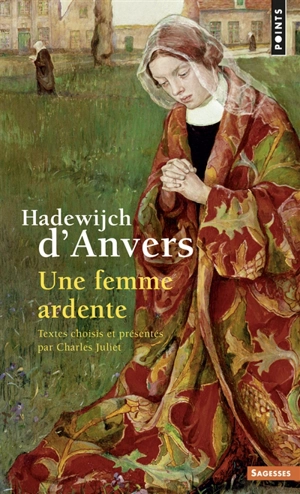 Hadewijch d'Anvers : une femme ardente - Hadewijch