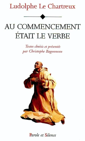 Au commencement était le verbe - Ludolf de Saxe