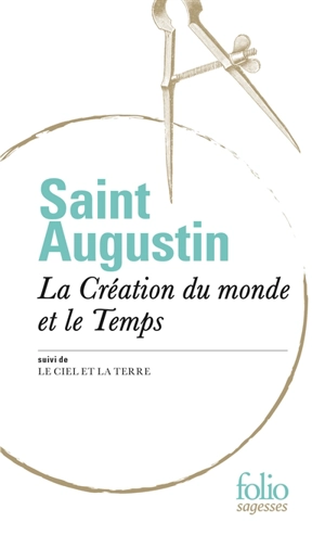 La création du monde et le temps. Le ciel et la terre - Augustin