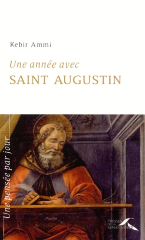 Une année avec saint Augustin : un jour, une pensée - Augustin