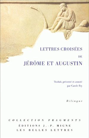 Lettres croisées de Jérôme et Augustin - Jérôme