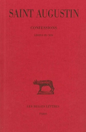 Confessions. Vol. 2. Livres IX-XIII - Augustin