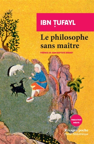 Le philosophe sans maître - Ibn Thofail