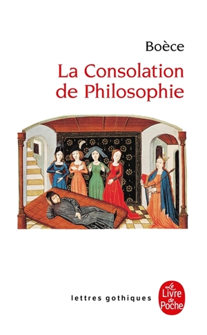 La consolation de philosophie - Boèce