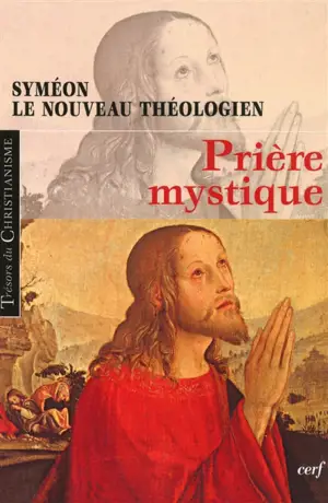 Prière mystique - Syméon le Nouveau Théologien