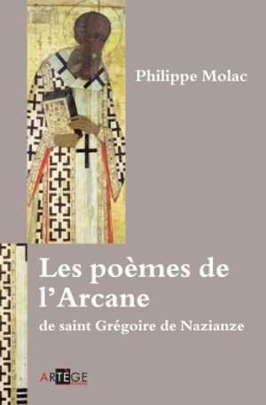Les poèmes de l'Arcane de saint Grégoire de Nazianze - Grégoire de Nazianze