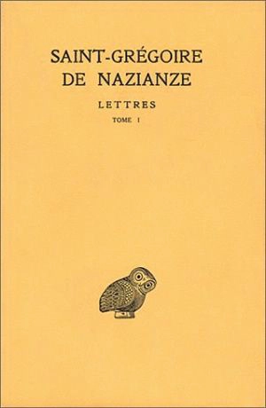 Correspondance. Vol. 1. Lettres 1-100 - Grégoire de Nazianze