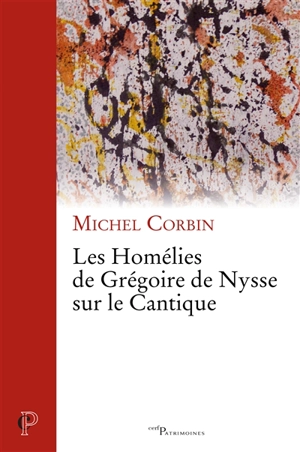 Les homélies de Grégoire de Nysse sur le Cantique - Michel Corbin