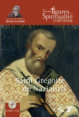 Saint Grégoire de Nazianze : 329-390 - Alain Durel