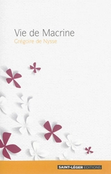 Vie de Macrine : extraits - Grégoire de Nysse