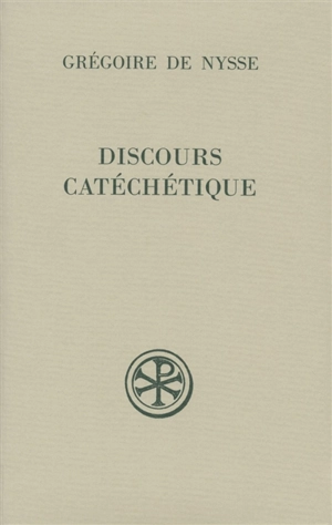 Discours catéchétique - Grégoire de Nysse