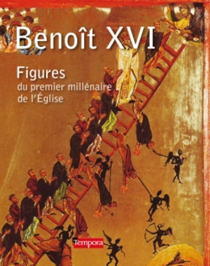 Figures du premier millénaire de l'Eglise - Benoît 16