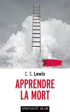 Apprendre la mort - Clive Staples Lewis