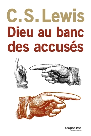 Dieu au banc des accusés - Clive Staples Lewis