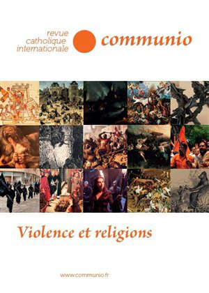 Violence et religions : Communio N) 251-252 (mai-août 2017)