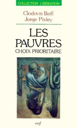 Les Pauvres, choix prioritaire - Jorge Pixley