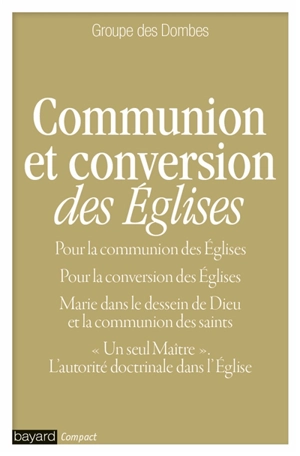 Communion et conversion des Eglises - Groupe des Dombes