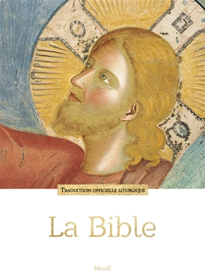 La Bible : traduction officielle liturgique