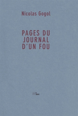 Pages du journal d'un fou - Nikolaï Vasilievitch Gogol