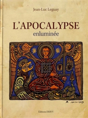 L'Apocalypse enluminée - Jean-Luc Leguay