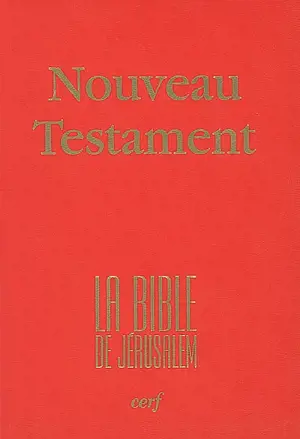 Nouveau Testament : la Bible de Jérusalem