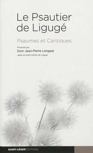 Le psautier de Ligugé : psaumes et cantiques