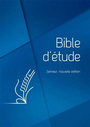 Bible d'étude : version Semeur 2015