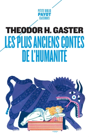 Les plus anciens contes de l'humanité : mythes et légendes d'il y a 3.500 ans - Theodor Herzl Gaster