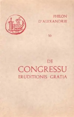 De congressu eruditionis gratia - Philon d'Alexandrie