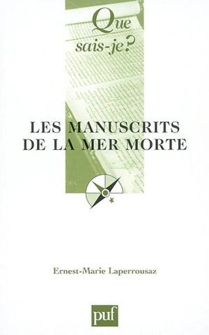 Les manuscrits de la mer Morte - Ernest-Marie Laperrousaz