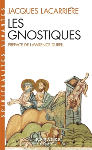 Les gnostiques - Jacques Lacarrière