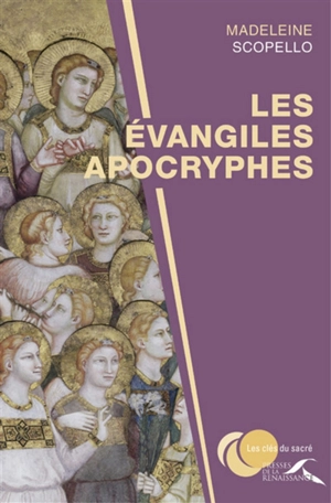 Les Evangiles apocryphes - Maddalena Scopello