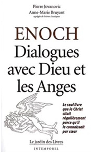 Enoch : dialogues avec Dieu et les anges - Pierre Jovanovic