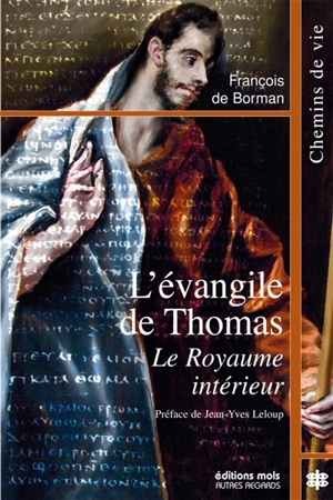 L'Evangile de Thomas : le royaume intérieur - François de Borman